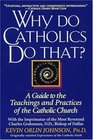 Why Do Catholics Do That