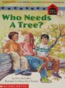 Who Needs a Tree