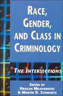 Race Gender and Class in Criminology The Intersections
