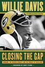 Closing the Gap Lombardi the Packers Dynasty and the Pursuit of Excellence