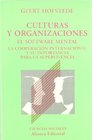 Culturas y organizaciones/ Cultures and Organizations El software mental La cooperacion internacional y su importancia para la supervivencia/ Software  the University Book