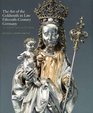 The Art of the Goldsmith in Late FifteenthCentury Germany The Kimbell Virgin and Her Bishop