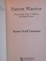 Parent warrior Protecting your children through prayer