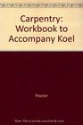 Carpentry Workbook to Accompany Koel