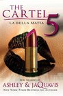 The Cartel 5 La Bella Mafia