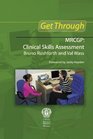 Get Through New MRCGP Clinical Skills Assessment
