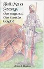 Tell Me a Story The Saga of the Turtle Knight