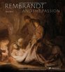 Rembrandt and the Passion