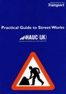 Practical Guide to Street Works