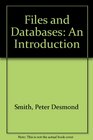 Files and Databases An Introduction