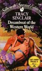 Dreamboat Of The Western World (Silhouette Special Edition, #746)