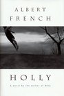 Holly  A Novel