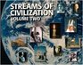 Streams of Civilization Vol 2 Cultures in Conflict Since the Reformation