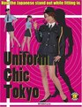 Uniform Chic Tokyo