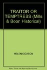 Traitor or Temptress (Mills & Boon Historical Romance)