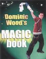 Dominic Wood's Book of Magic