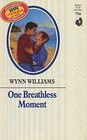 One Breathless Moment (Silhouette Romance, No 756)