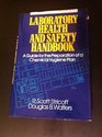 Laboratory Health and Safety Handbook A Guide for the Preparation of a Chemical Hygiene Plan