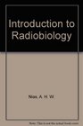 Introduction to Radiobiology