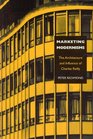 Marketing Modernisms  The Architecture and Influence of Charles Reilly
