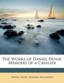 The Works of Daniel Defoe Memoirs of a Cavalier