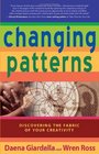 Changing Patterns: Discovering the Fabric of Your Creativity