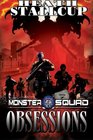 Obsessions A Monster Squad Novel