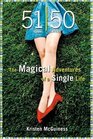 51/50 The Magical Adventures of a Single Life