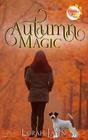 Autumn Magic A Falling for You Serial Novella