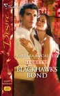 Blackhawk's Bond (Secrets!, Bk 14) (Silhouette Desire, No 1766)
