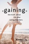 Gaining The Truth About Life After Eating Disorders