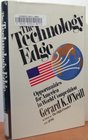 The Technology Edge Opportunities for America in world competition