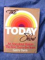 The Today Show An Anecdotal History/the First ThirtyFive Years