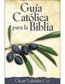 Guia Catolica Para La Biblia