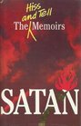 SATAN THE HISS AND TELL MEMOIRS