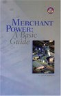 Merchant Power A Basic Guide