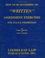 How To Be Successful On Written Assessment Exercises For Police Promotion