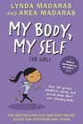 My Body My Self for Girls Revised Third Edition