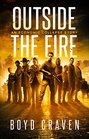 Outside the Fire An Economic Collapse Story