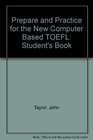 Prepare and Practice for the New Computer Based TOEFL Student's Book