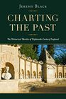 Charting the Past The Historical Worlds of EighteenthCentury England