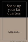 Shape up your fat quarters