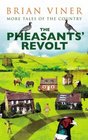 The Pheasants' Revolt More Tales of the Country
