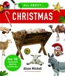 All about Christmas Over 100 Amazing Facts behind the Christmas Story