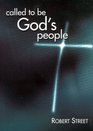 Called to be God's People