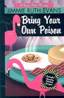 Bring Your Own Poison (Trailer Park) (Large Print)
