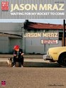 Jason Mraz  Waiting for My Rocket to Come