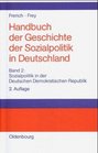 Handbuch der Geschichte der Sozialpolitik in Deutschland Bd2 Sozialpolitik in der Deutschen Demokratischen Republik