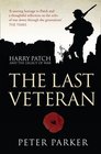 The Last Veteran Harry Patch and the Legacy of War