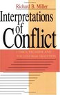Interpretations of Conflict  Ethics Pacifism and the JustWar Tradition